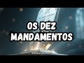 Quais eram os Dez Mandamentos