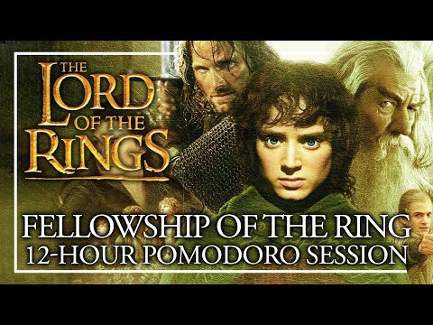 12 HOUR FELLOWSHIP OF THE RING AMBIENCE - Lord of the Rings Pomodoro Session Middle Earth ASMR