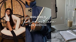 BUILDING A PRODUCTIVE 5AM ROUTINE | morning & day in my life, sticking to consistency + discipline