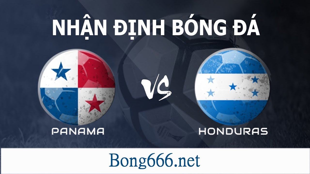 Soi Kèo, Nhận Định Bóng Đá Hôm Nay PANAMA VS HONDURAS  | Gold Cup 2021   [ Bong666.net ]