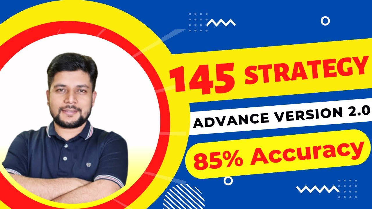 145 Strategy Advance Version 2.0 | 145 strategy Baap Of Chart | 145 Pro Tips | Back Testing Live