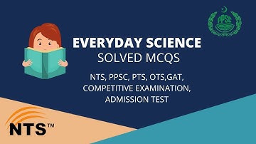 Everyday Science / General Science MCQs for PPSC, FPSC NTS || wisdom academy