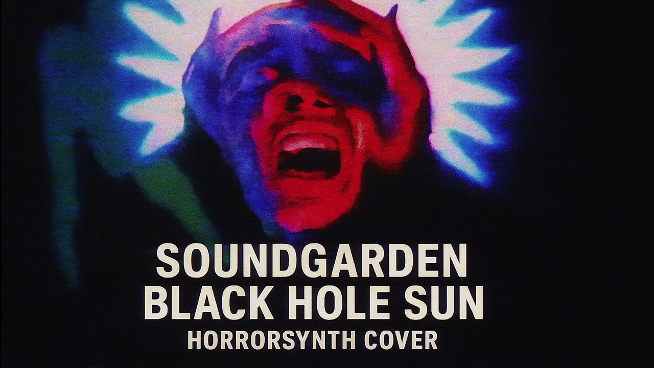 Black Hole Sun (80s Cosmic Horror / Carpenter Style Cover) - A Soundgarden Nightmare