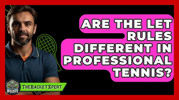 Are The Let Rules Different In Professional Tennis? - The Racket Xpert