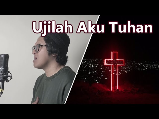 UJILAH AKU TUHAN ( LAGU ROHANI ) - SYMPHONY WORSHIP COVER class=