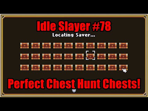 Idle Slayer #78 - Perfect Chest Hunt Chests! 