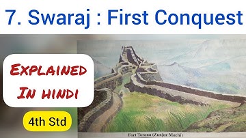 4th Std - Evs 2 - Chapter 7 Swaraj first conquest explained in hindi - Maharashtra board - Class 4
