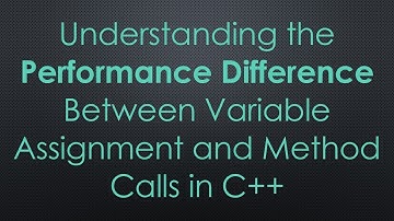 Understanding the Performance Difference Between Variable Assignment and Method Calls in C++