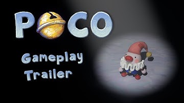 Poco Gameplay Trailer