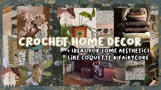 ₊˚ʚ crochet home decor | ୨♡୧  ideas for aesthetic decor w/ Fairycore, Coquette, Dark academia ideas