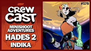 Hades 2, Indika, Minishoot Adventures | Noclip Crewcast #175