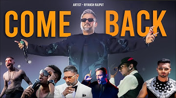 COMEBACK | Yo Yo Honey Singh | Riyansh Rajput | EDGEVIK | Tribute to Honey Singh | 2025 latest Yo yo