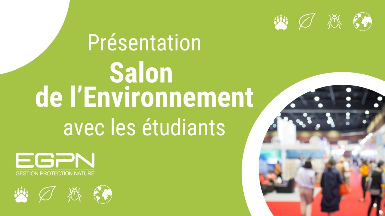 EGPN : Présentation du Salon de l’Environnement avec les étudiants