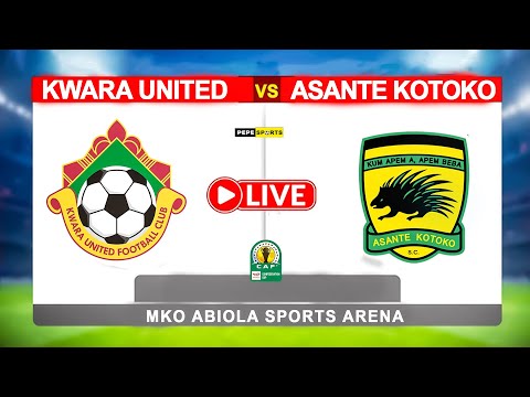 KWARA UNITED VS ASANTE KOTOKO