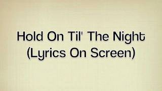 Hold On Til' The Night-Greyson Chance (Lyrics On Screen)