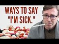 WAYS TO SAY "I'M SICK" 🤒  | Learn these Super Useful Phrases