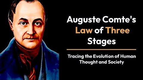Law of Three Stages By Auguste Comte