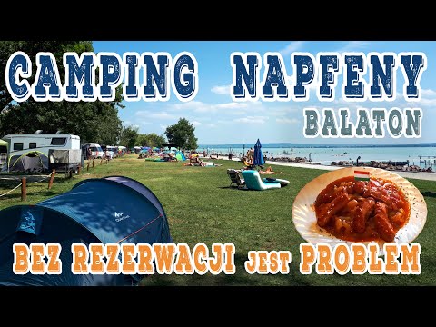 Najlepszy kemping nad Balatonem ??? Mega tani camping Napfeny Węgry - parcele, domki, plaża, basen