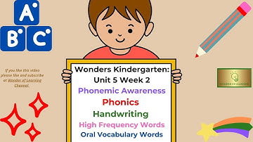 Wonders~ Kindergarten~ Unit 5 Week 2