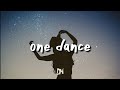 Drake - One Dance (Lyrics)