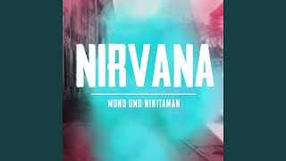 Nirvana (Mono &amp; manuba S Remix)