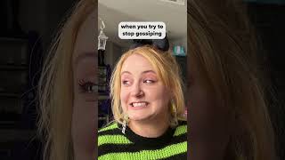 When You Try to Stop Gossiping