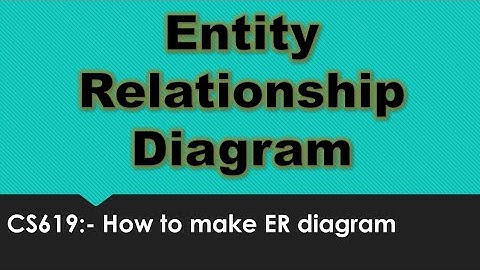 How to make Entity Relationship Diagram