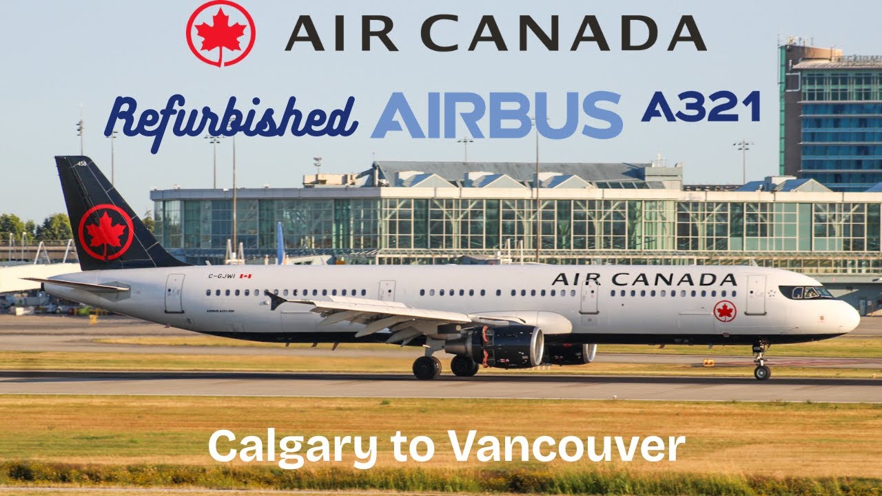 TRIP REPORT - Flying on Air Canada's newly refurbished A321 between Calgary and Vancouver