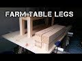 farmhouse table build (part 1)THE LEGS farmhouse table build (part 1)THE LEGS