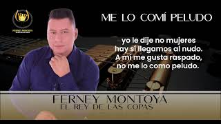 ME LO COMI PELUDO (FERNEY MONTOYA)