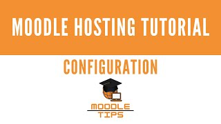 Moodle Hosting Tutorial 2  Configure Moodle and access to database