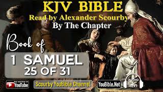 9-Book of 1 Samuel | By the Chapter | 25 of 31 Chapters Read by Alexander Scourby | God is Love!