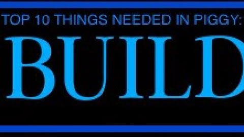 PIGGY THINGS THAT SHOULD BE IN BUILD MODE 2... (Roblox Piggy)