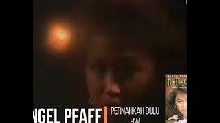 Angel Pfaff - Pernahkah Dulu (1988) (Selekta Pop)