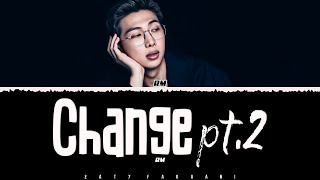 RM - 'Change pt.2' Lyrics [Color Coded_Eng] Resimi