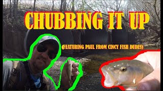 Chubbing It Up With Paul (Cincy Fish Dudes)