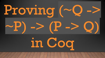 Proving (~Q -  ~P) -  (P -  Q) in Coq