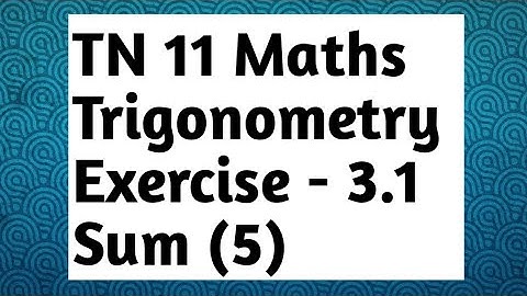11th Maths Exercise 3.1 Sum (5)ll maths ll tamil