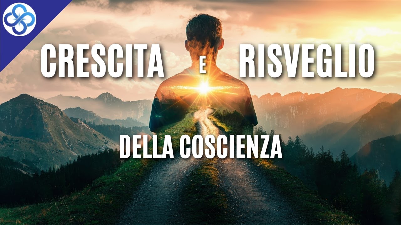 Crescita e Risveglio della Coscienza: Due Percorsi, Una Destinazione