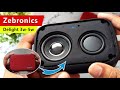 Rs.699 का झटका लगा 😔 Teardown 🔊 Bass Output Zebronics Delight 5W