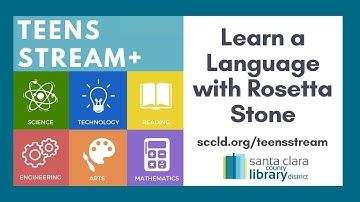 Teens STREAM+: Learn a Language with Rosetta Stone