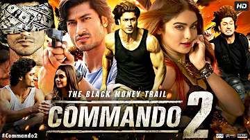 Commando 2 Full Movie | Vidyut Jammwal | Adah Sharma | Esha Gupta | Freddy | Review & Facts