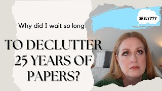 Decluttering A Ridiculous Amount of Papers