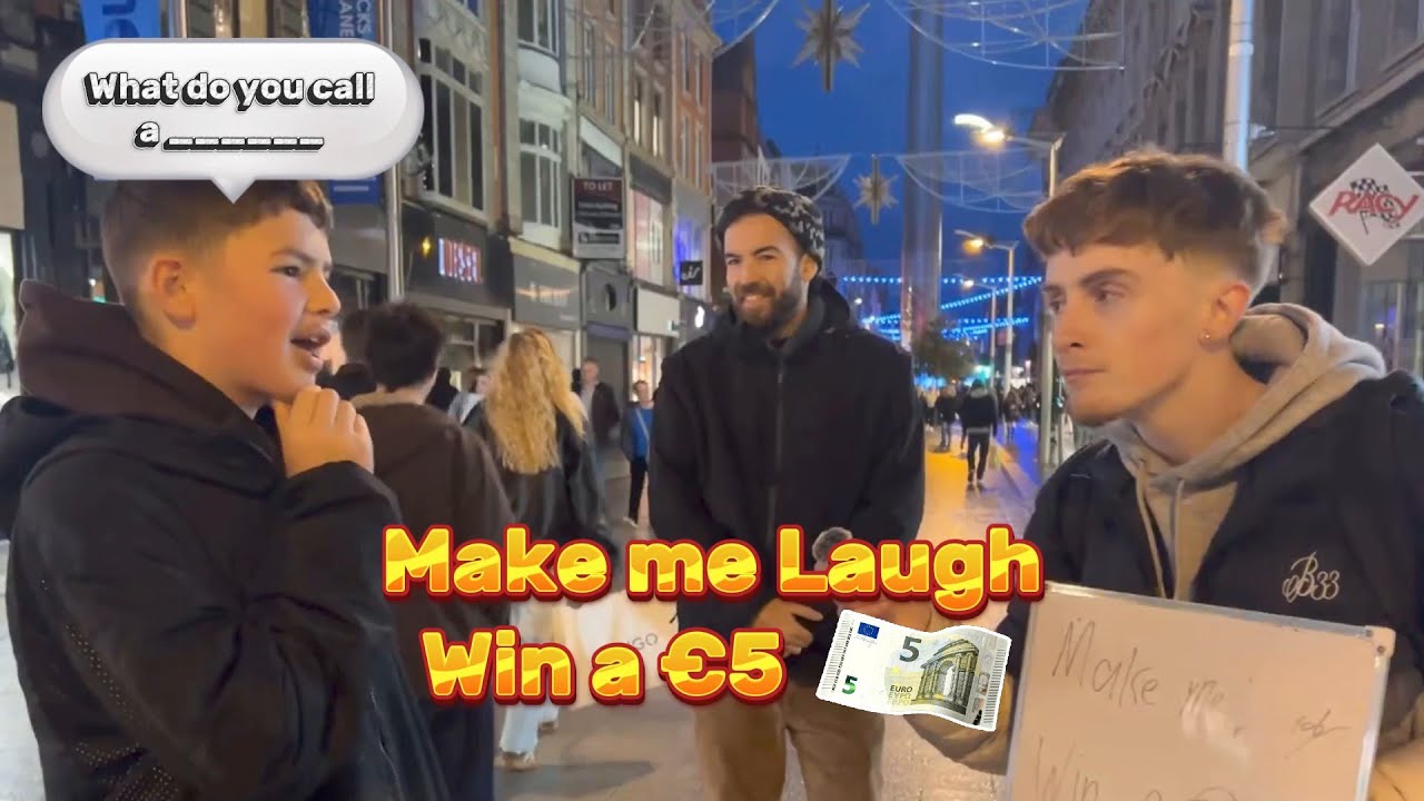 MAKE ME LAUGH, WIN A €5 (DUBLIN CITY CENTRE)