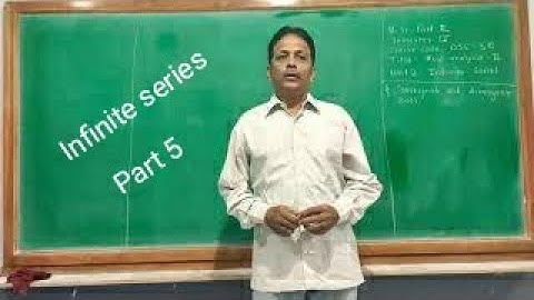 Real analysis II Infinite series unit 2 part 5