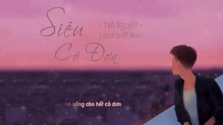 Siêu Cô Đơn - Yan Nguyễn