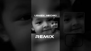 Lemen Nechki Remix Azizbek47