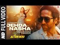 Je.a nashafullan action hero  ayushmann nora tanishk faridkot amar ip singhyohaniharjot