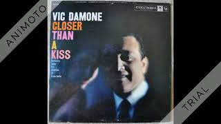 Watch Vic Damone We Kiss In A Shadow video