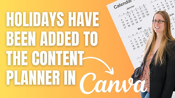 CANVA CONTENT PLANNER NOW HAS HOLIDAYS #canva #createoncanva #canvassador